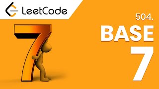 YouTube video 'LeetCode Çözümleri - 504. Base 7'