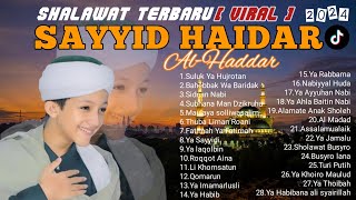 Download lagu SHOLAWAT SAYYID HAIDAR AL HADDAR FULL ALBUM  TERBARU 2024 | SHOLAWAT VIRAL DI TIKTOK mp3 Download lagu SHOLAWAT SAYYID HAIDAR AL HADDAR FULL ALBUM  TERBARU 2024 | SHOLAWAT VIRAL DI TIKTOK mp3