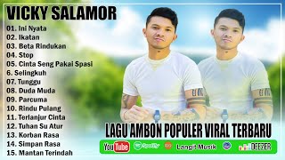 Download lagu INI NYATA || VICKY SALAMOR FULL ALBUM POPULER 2025 - LAGU AMBON POPULER TERBARU 2025 mp3