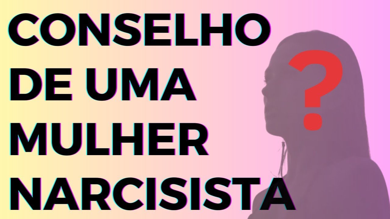 CONSELHO DE UMA NARCISISTA/ Tem coragem de fazer isso?