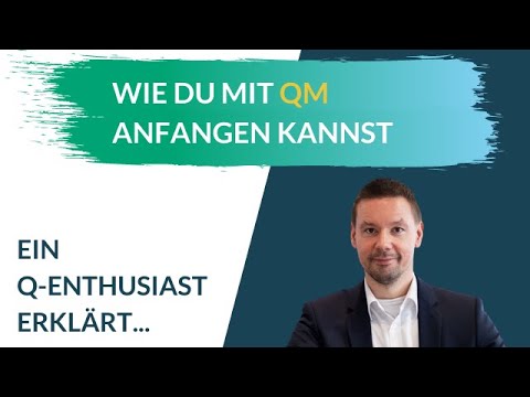 Wie Du mit QM starten kannst  | Mit Qualitätsmanagement beginnen