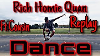 Rich Homie Quan-Replay(Official Dance)*Choreography*