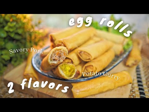 HOW TO MAKE EGG ROLLS | 2 DIFFERENT FLAVORS