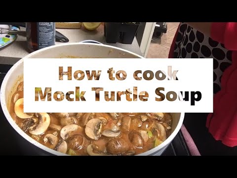 How to cook Mock Turtle Soup