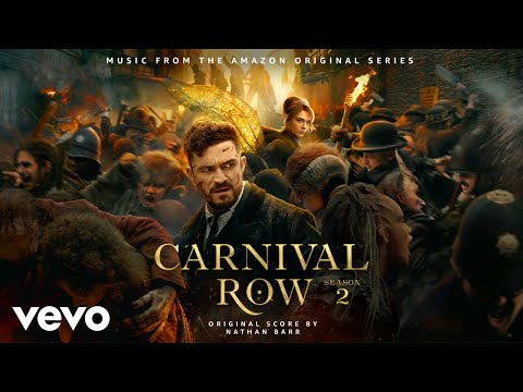 Nathan Barr - Scratches And Bruises | Carnival Row: Season 2 (Music from the Amazon Original Series)