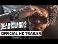 Dead Island 2 Official Reveal Trailer | gamescom ONL 2022