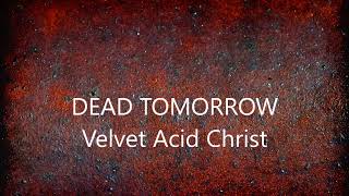 VAC - Dead Tomorrow