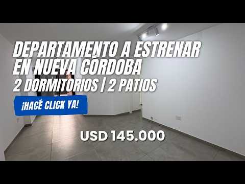 DEPARTAMENTO A ESTRENAR EN NUEVA CÓRDOBA | 2 DORM. + 2 PATIOS