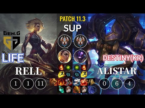 GEN Life Rell vs Destiny(KR) Alistar Sup - KR Patch 11.3