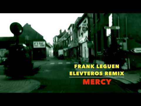 Mercy (E Leguen de Lacroix  Elevteros Remix) Frank Leguen