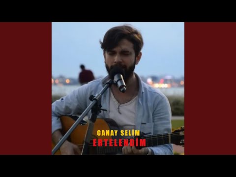 Ertelendim (feat. canay selim)