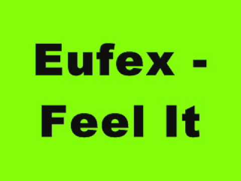 Eufex - Feel It