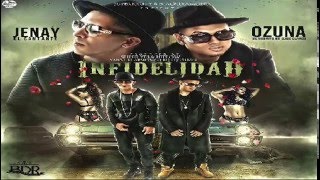 Jenay Ft. Ozuna - Infidelidad