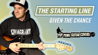 The Starting Line - Given The Chance (Guitar Cover)