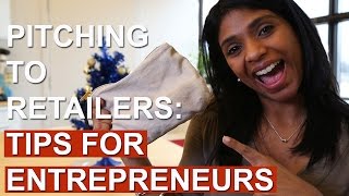 Pitching To Retailers | Tips For Entrepreneurs