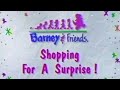 Barney Song Compilation Shopping For A Surprise