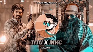 Download lagu Titu X Mkc - DialoTrap - DJ SID JHANSI | @BBKiVines | Dhindora mp3