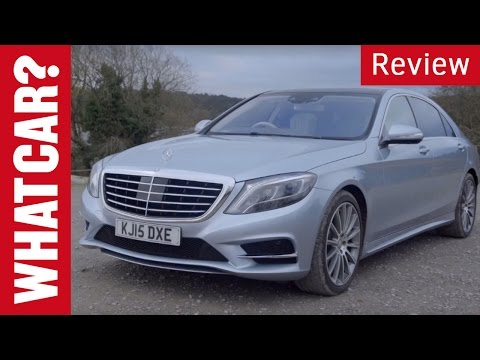 Mercedes-Benz S-Class review - What Car?