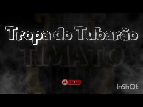Tropa do Tubarão U-Timato Prod. Real Hits