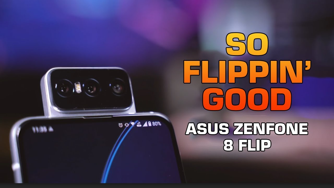 So FLIPPIN' Good! | ASUS Zenfone 8 Flip