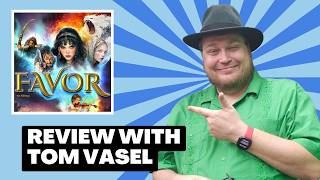 Favor Review:  Quick Take with Tom Vasel