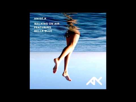 Walking On Air - Anise K "feat" Snoop Dogg & Bella Blue