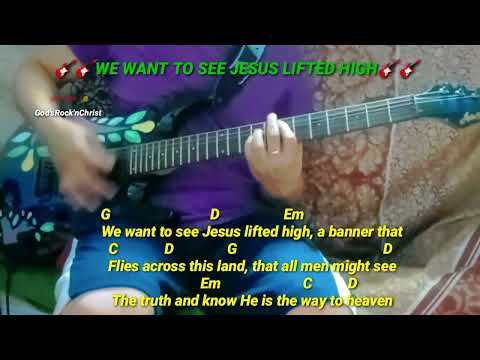 We Want To See Jesus Lifted High - Hillsong