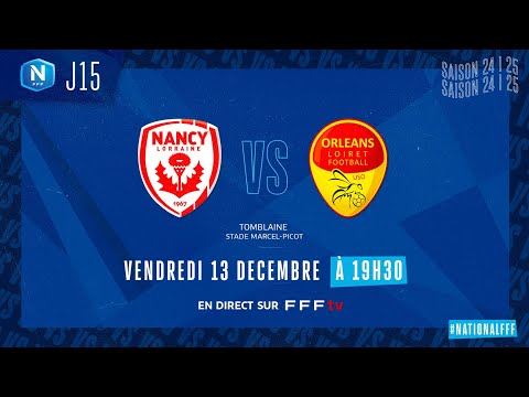 J15 I AS Nancy Lorraine vs US Orléans 45 en replay (1-0) I National FFF 2024-2025