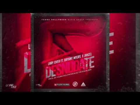 Lary Over - Desnudate ft. Bryant Myers & Jahzel  [Official Audio]