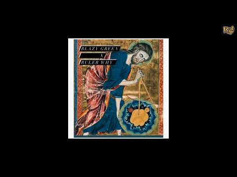Blazy Green x Ruler Why - Seek Answers