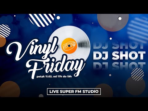 Vinyl Friday #63 DJ Shot┃Super FM