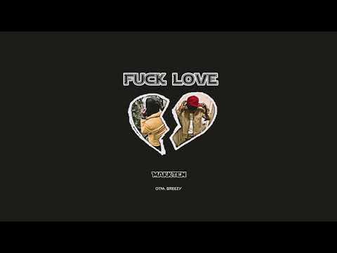 Makk Only Way Is Up - Fuck Love Ft OTM Breezy [Official Audio] prod.TNT