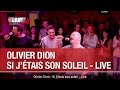 Olivier Dion - Si j'étais son soleil - Live - C'Cauet ...