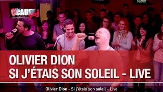 Olivier Dion - Si j'étais son soleil - Live - C’Cauet sur NRJ