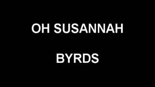 Oh Susannah - Byrds