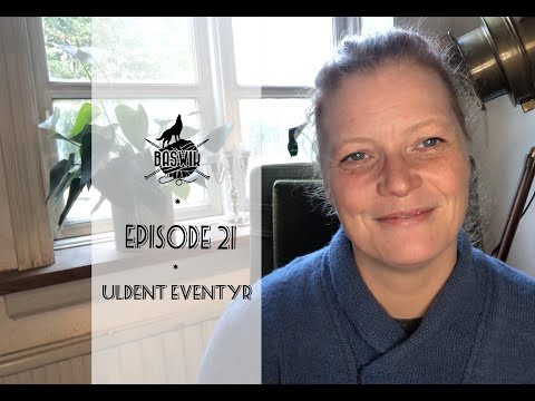 Episode 21- Uldent eventyr
