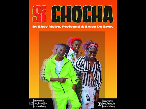 Brucedebwoy -Si CHochA ft Bboy Melvo and Profound kE (OFFICIAL VIDEO)