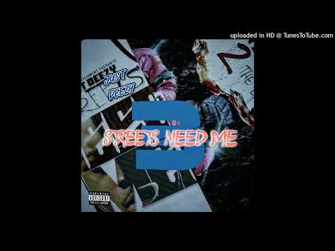 Just Deezy - Thru Da Mud (Streets Need Me 3)