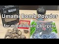 The Secret "Umami Powder" for the Best Burgers of Your Life (Better Than MSG?)