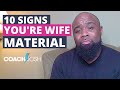10 SIGNS SHE IS WIFE OR MARRIAGE MATERIAL.
