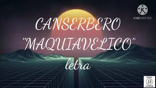 CANSERBERO &quot;MAQUIAVÉLICO&quot; letra❤️