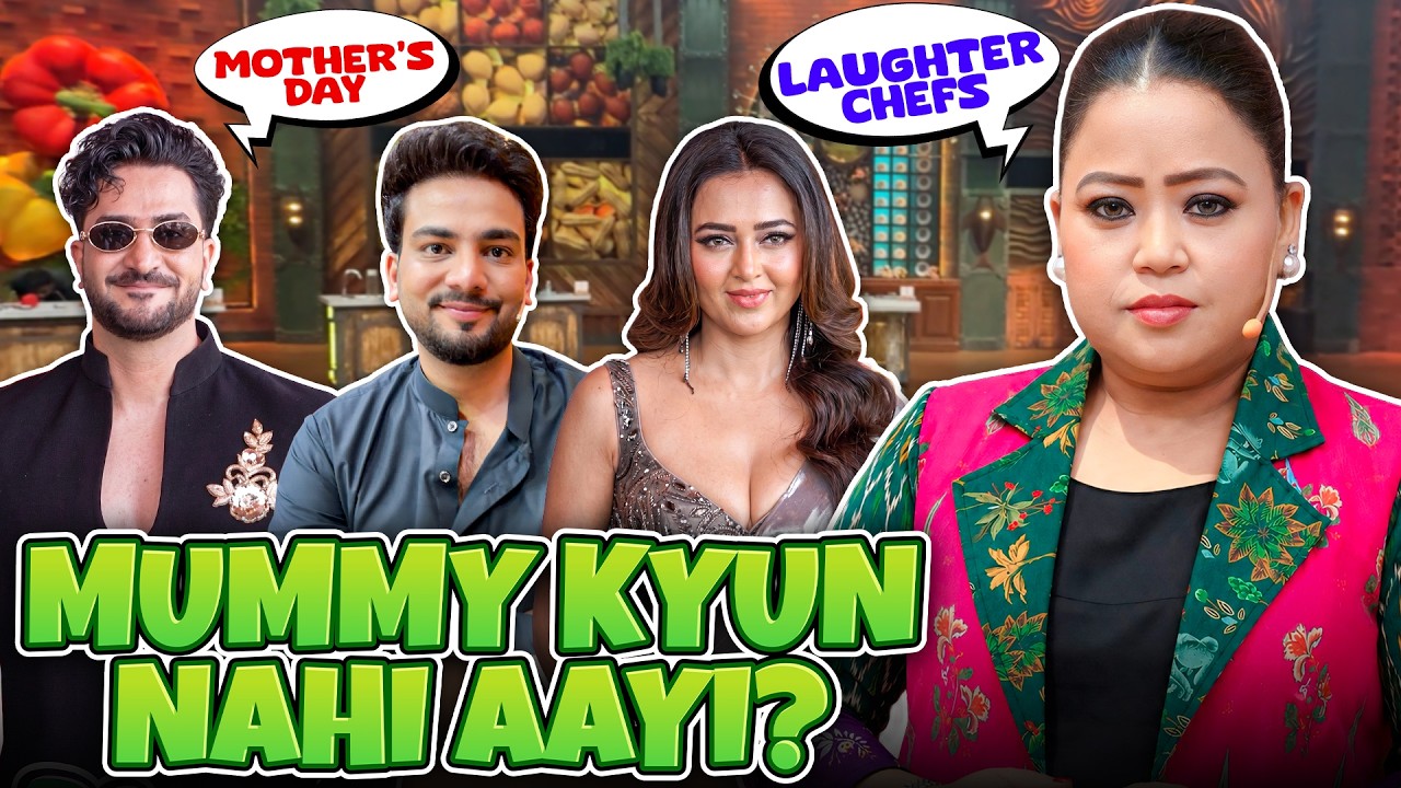 Laughter Chef Mein Meri Mummy Kyu Nahi Aayi? ☹️ | Bharti Singh | Harssh Limbachiyaa | Golla | Yash