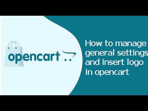 How to manage general settings and insert logo in opencart