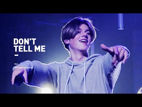 190321 Ruel(루엘)  - Don't Tell Me 떼창 @ Live in Seoul 내한공연