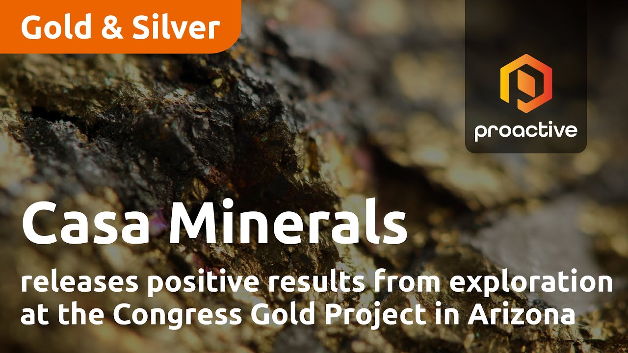 Casa Minerals releases positive results from exploration at the Congress Gold Project in Arizona