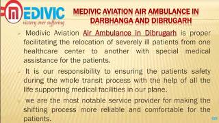 Noteworthy Relocation by Medivic Air Ambulance in Darbhanga and Dibrugarh