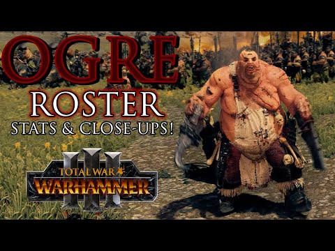 OGRE Kingdom's ROSTER! | Stats & Close-up - Warhammer 3