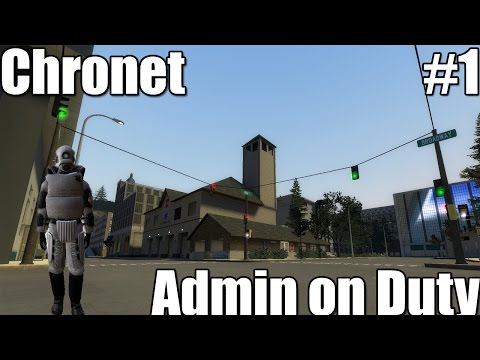 Garry's Mod Admin on Duty Ep.1 I Chronet Semi Serious