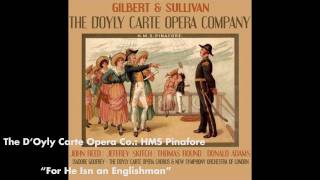 HMS Pinafore - For He Is An Englishman 