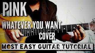 Pink - Whatever You Want Cover - Most Easy Guitar Cover And Tutorial By CUL VIDEOS